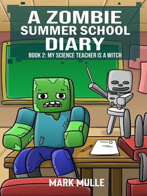 cover image of A Zombie Summer School Diaries Book 2